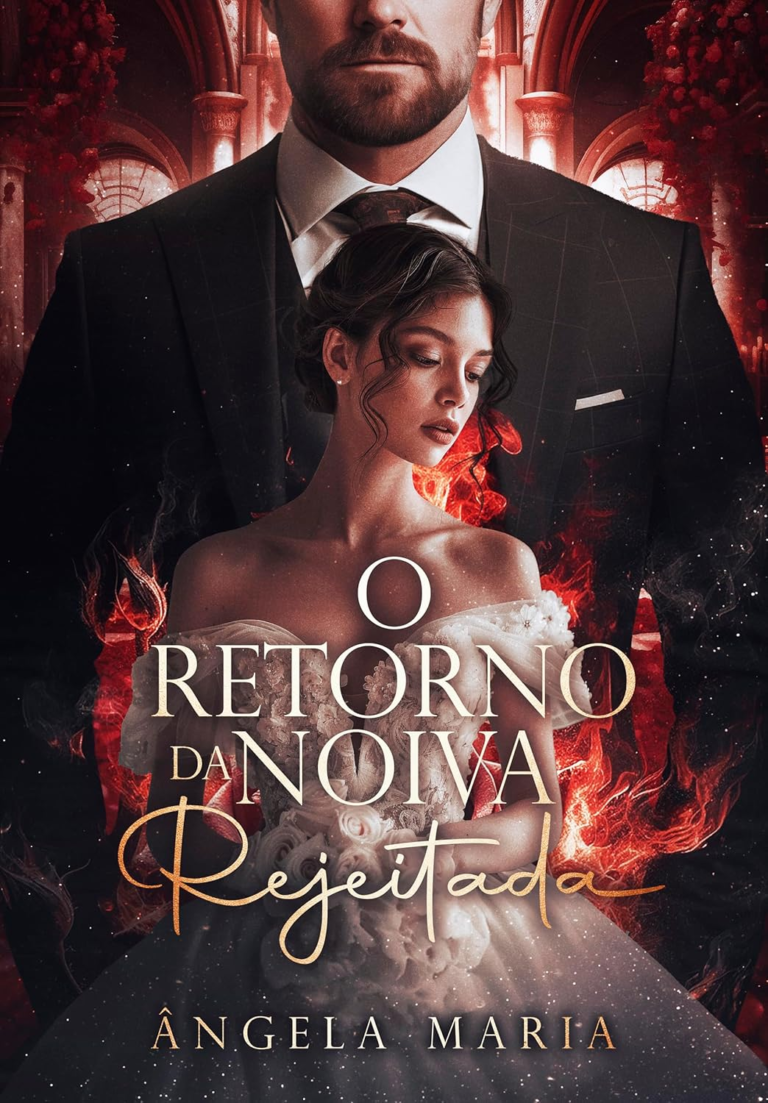 O Retorno da Noiva Rejeitada – Ângela Maria | eBook