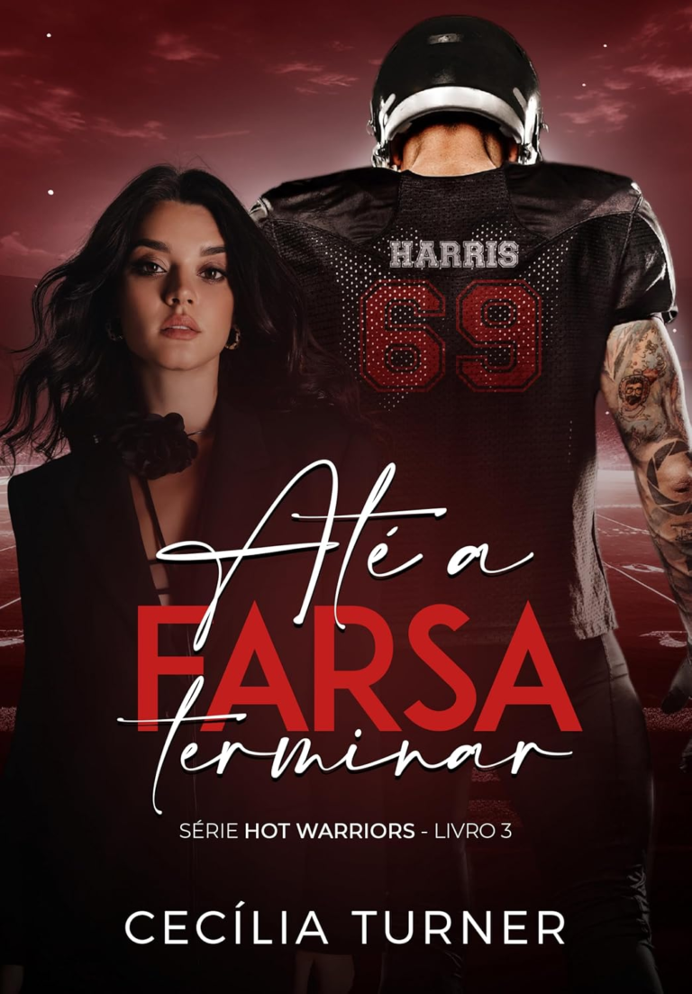 Até a FARSA Terminar – Cecília Turner | eBook Kindle