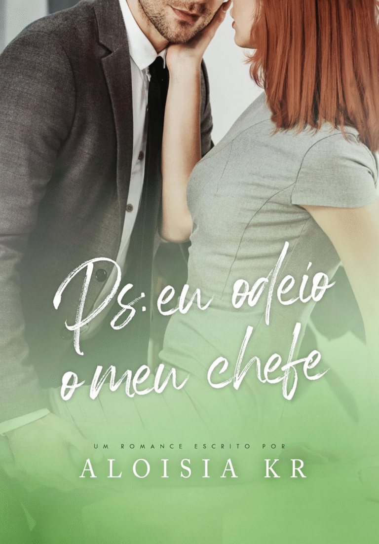 PS: EU ODEIO O MEU CHEFE por Aloisia Kr | Ebook |