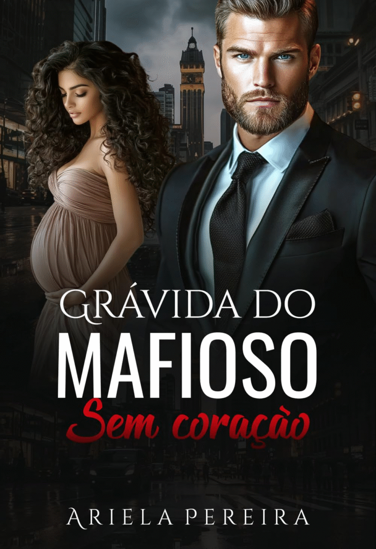 Grávida do Mafioso Sem Coração – Ariela Pereira | Ebook