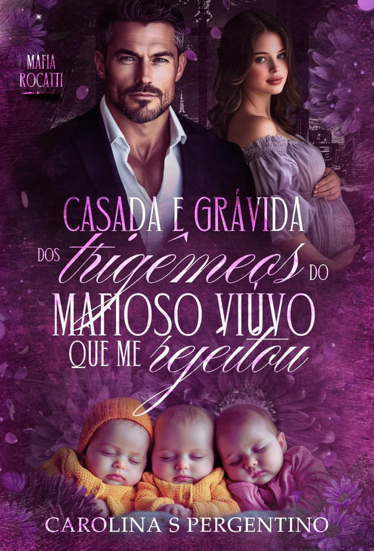 Casada e Grávida dos Trigêmeos Do Mafioso Viúvo Que Me Rejeitou: Máfia Rocatti | Carolina S Pergentino | eBook |