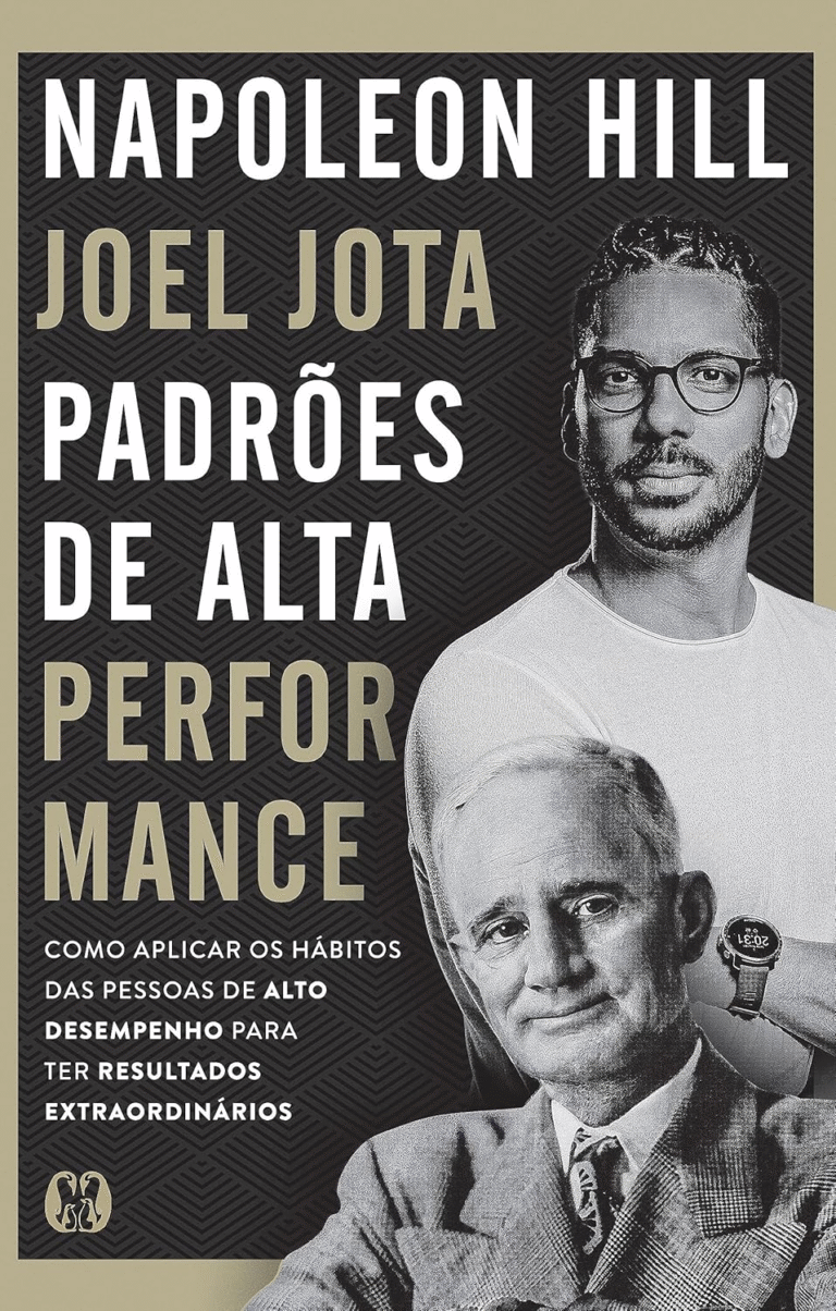 Padrões de Alta Performance – Napoleon Hill, Joel Jota | Ebook