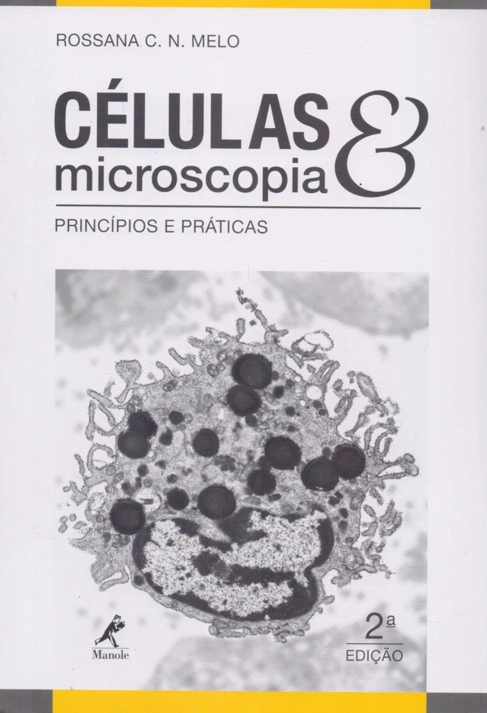 image-86-700x1024 Células e Microscopia: Princípios e Práticas por Rossana C. N. Melo | Ebook