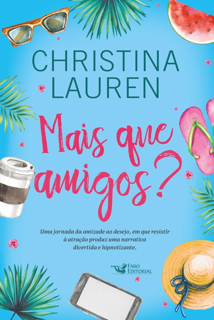 Mais que amigos? – Christina Lauren | Ebook | 1 mais que amigos uma comedia romantica hilaria das autoras do best seller imperfeitos capa comum 10 novembro 2023