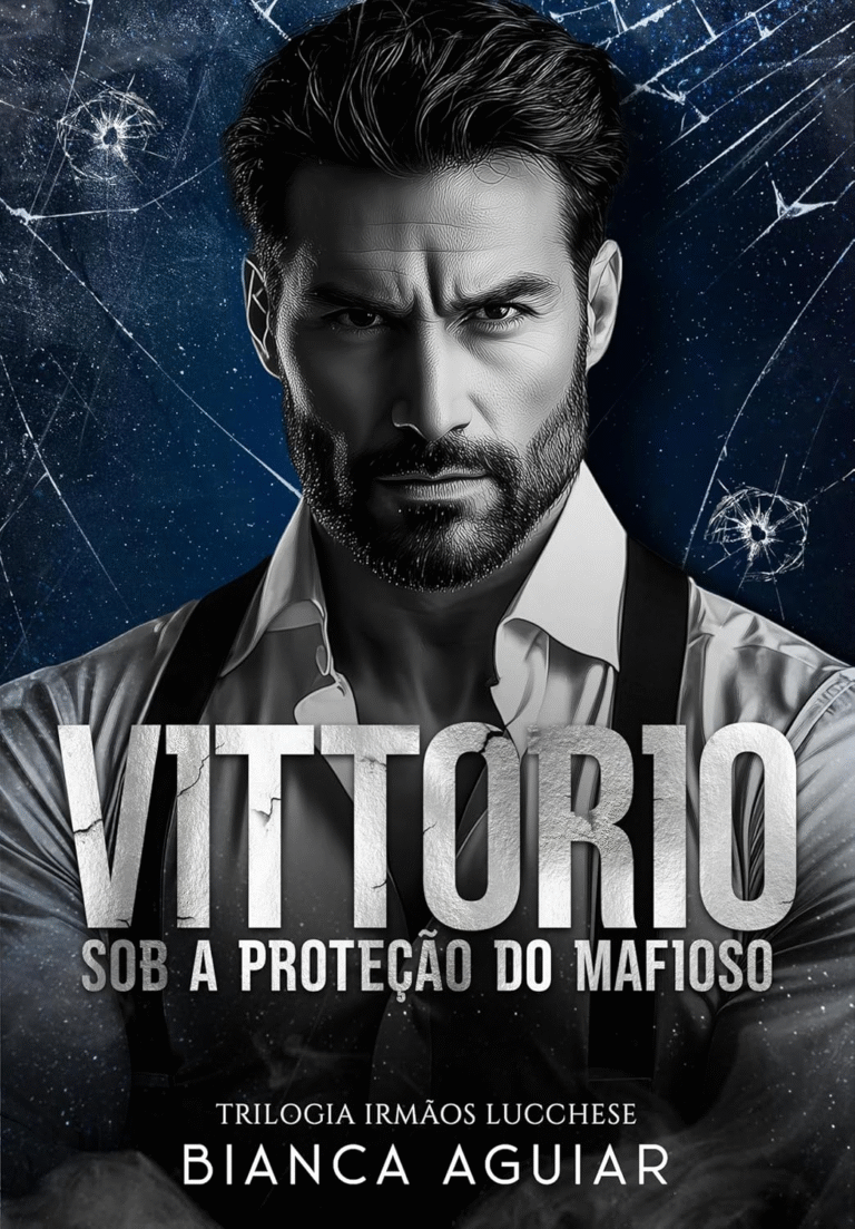 Vittorio – Sob a Proteção do Mafioso – Bianca Aguiar | Ebook |
