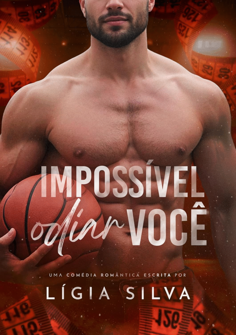 Impossível Odiar Você – Lígia Silva | Ebook |