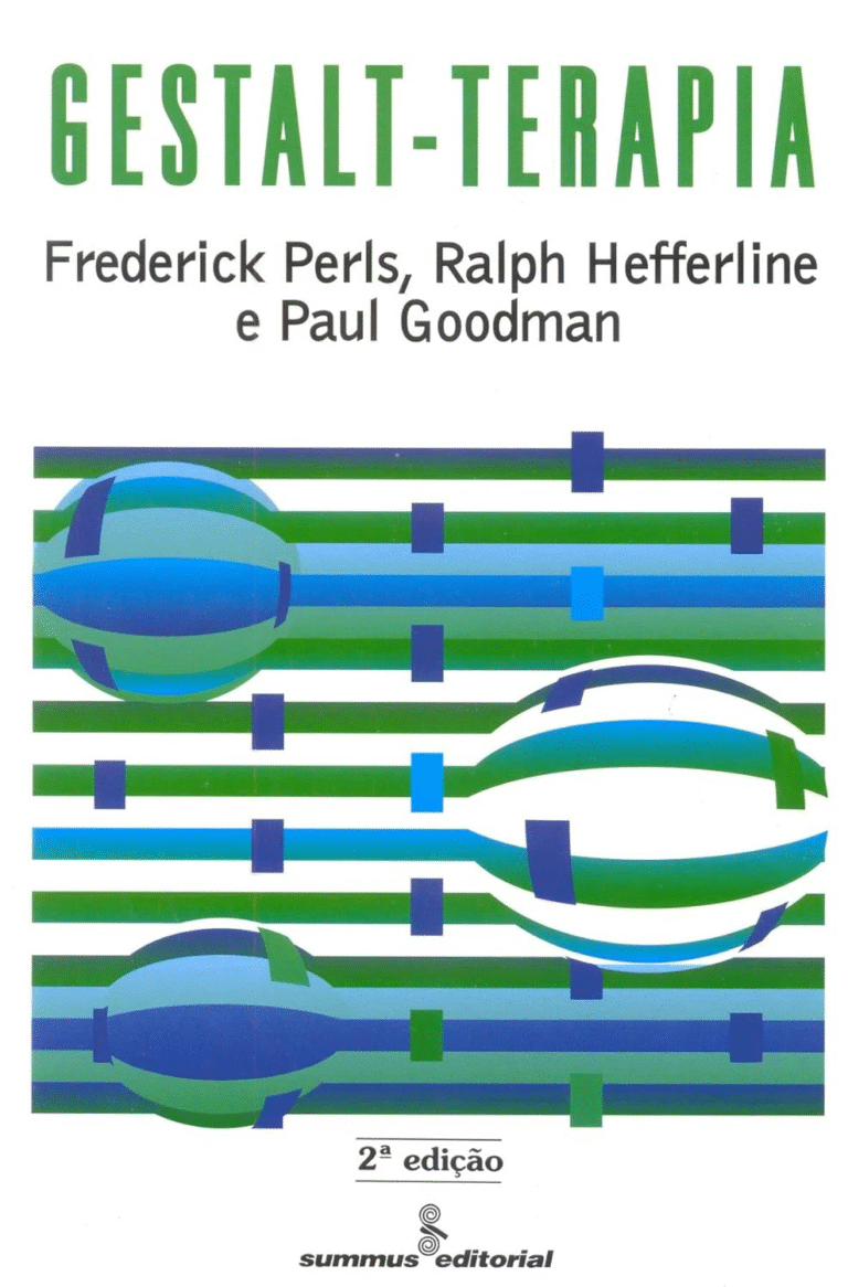 Gestalt-terapia – Ralph Hefferline, Paul Goodman e Frederick Perls | Ebook |
