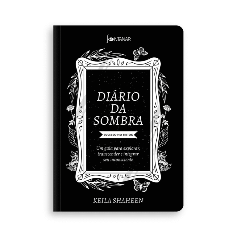 Diário da sombra – Sucesso no TikTok: Um guia para explorar, transcender e integrar seu inconsciente + Keila Shaheen | Ebook |