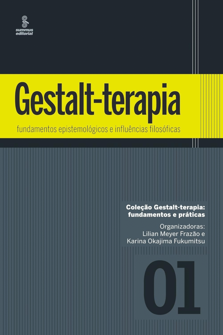 Gestalt-terapia: fundamentos epistemológicos e influências filosóficas | Lilian Frazão e Karina Fukumitsu | Ebook |