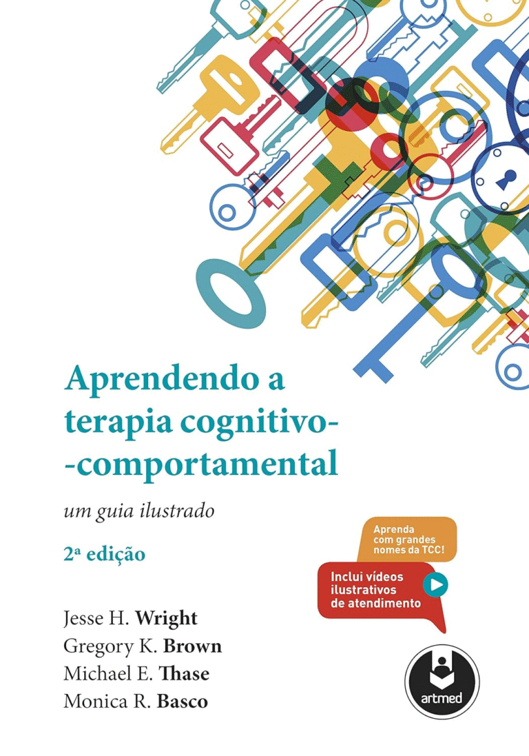 Aprendendo a Terapia Cognitivo-Comportamental: Um Guia Ilustrado – Jesse H. Wright, Gregory K. Brown e Michael E. Thase | Ebook |