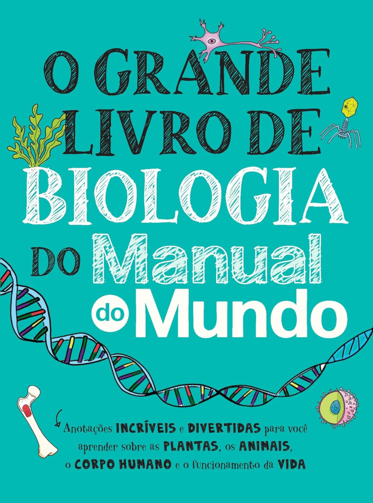 O Grande Livro de Biologia do Manual do Mundo – Workman Publishing, Matthew Brown | Ebook Kindle