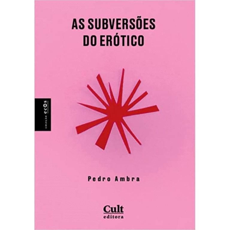 As Subversões do Erótico – Pedro Ambra | Ebook