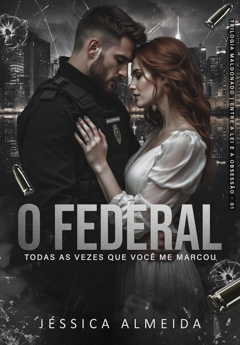 O Federal: Todas as Vezes que Você me Marcou – Jéssica Almeida | Ebook