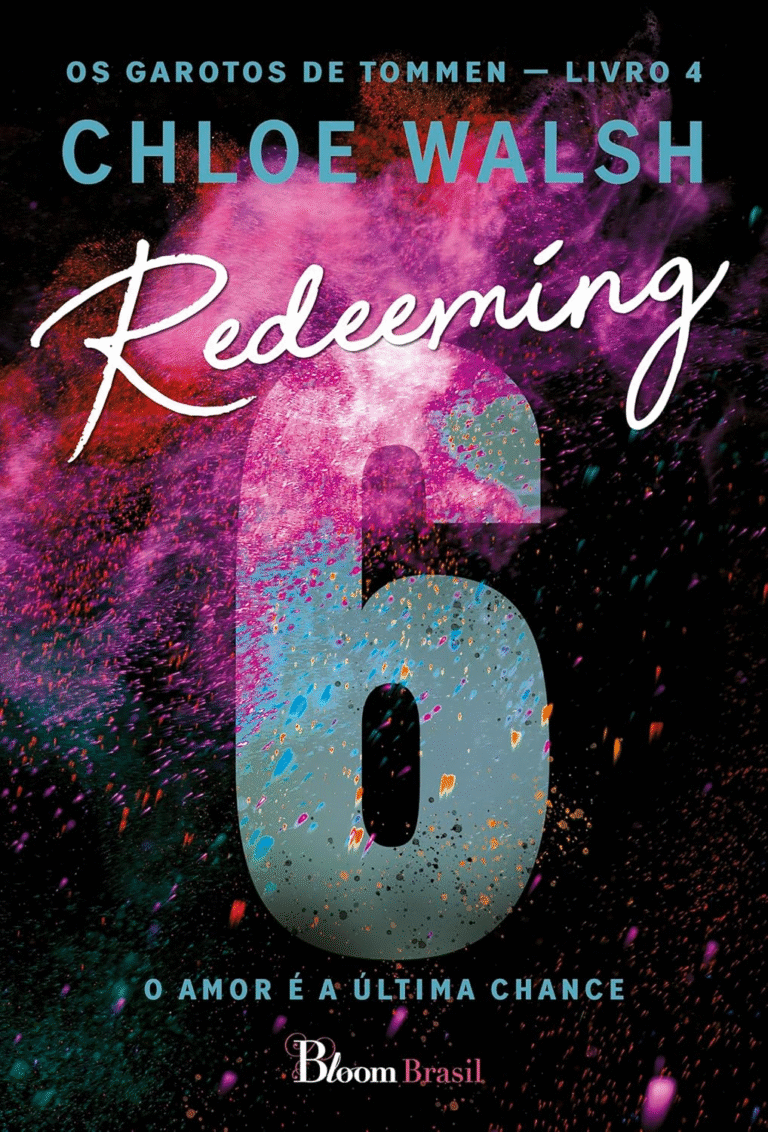 Redeeming 6: O amor é a última chance | Chloe Walsh | Ebook