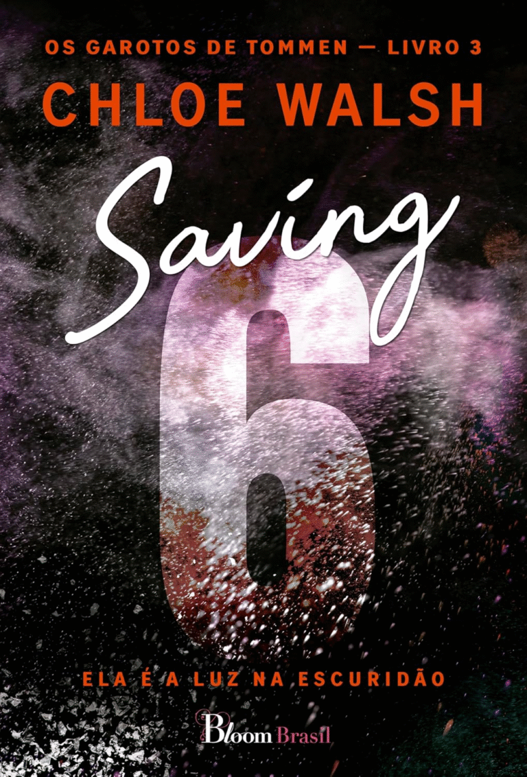 Saving 6 – Ela é a Luz na Escuridão + Chloe Walsh | Ebook |
