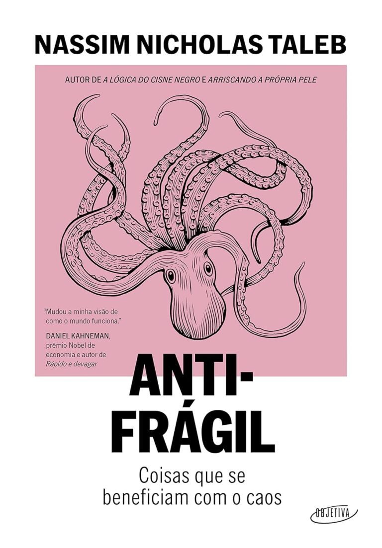 Antifrágil (Nova edição): Coisas que se beneficiam com o caos – Nassim Nicholas Taleb | Ebook |