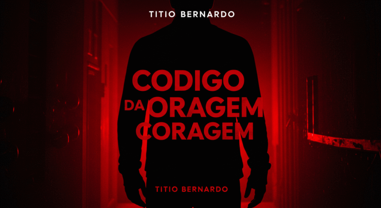 Manual Prático do Código da Coragem de Titio Bernardo: Guia Passo a Passo para Dominar Comunicação, Confiança e Relacionamentos