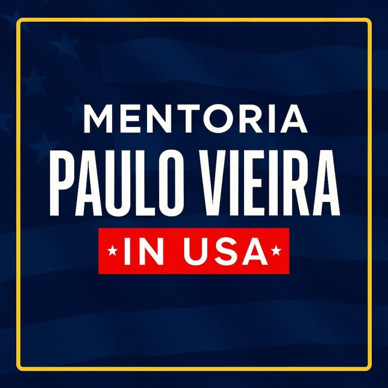 Mentoria Paulo Vieira nos Estados Unidos: Inscrições Curso Paulo Vieira, Valor do Método CIS Paulo Vieira e Como Funciona
