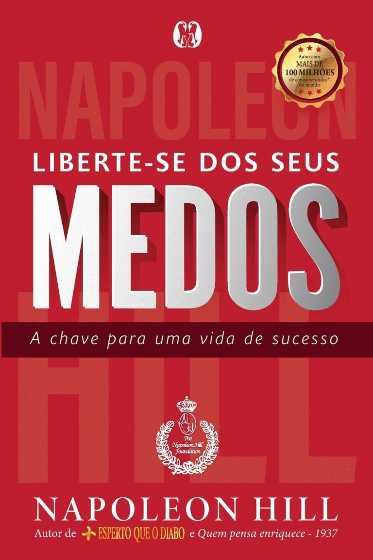 Liberte-se dos Seus Medos – Napoleon Hill | Ebook