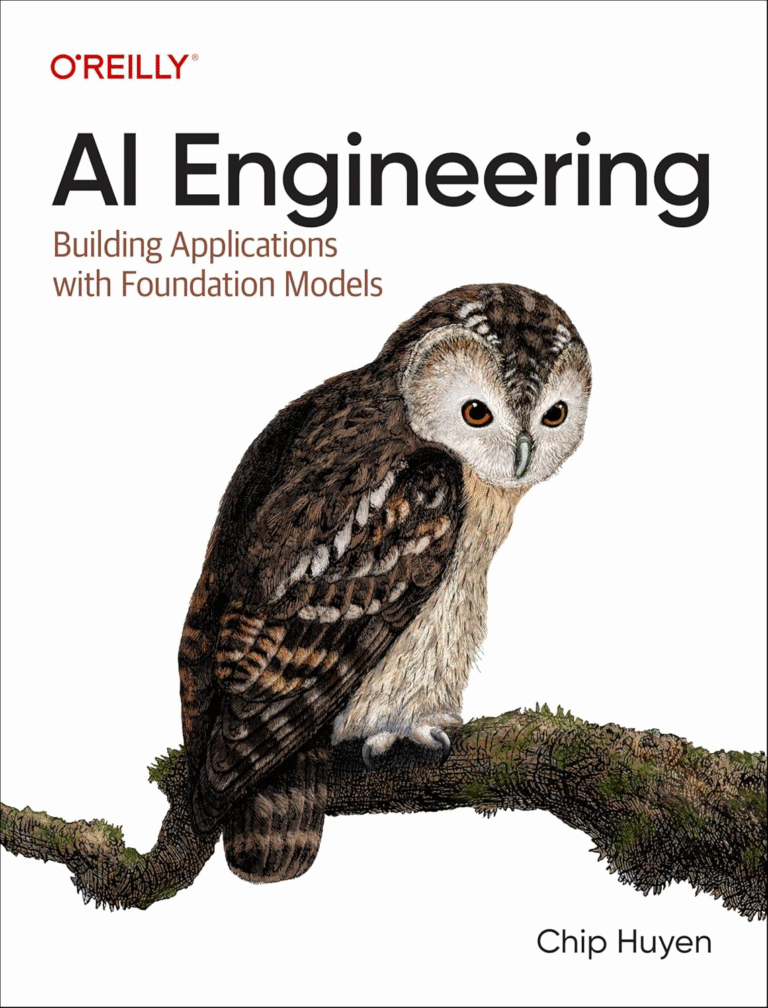 AI Engineering: Building Applications with Foundation Models | Chip Huyen | Ebook
