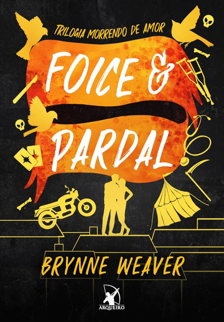 Foice e Pardal (Trilogia Morrendo de Amor – Livro 3) | Brynne Weaver | Ebook