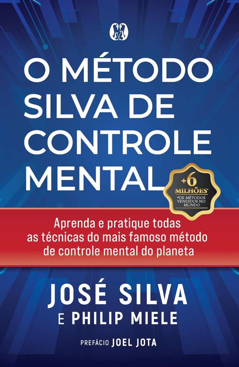 O Método Silva de Controle Mental – José Silva | Ebook |