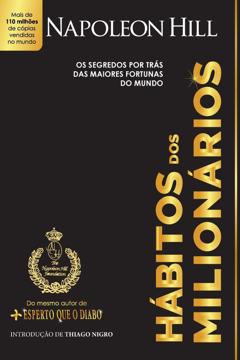 Hábitos dos Milionários: os Segredos por Trás das Maiores Fortunas do Mundo + Napoleon Hill | Ebook |
