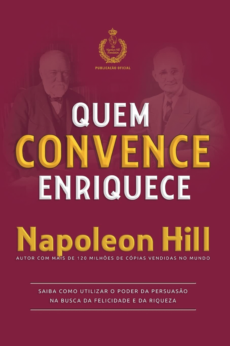 Quem Convence Enriquece – Napoleon Hill | Ebook |
