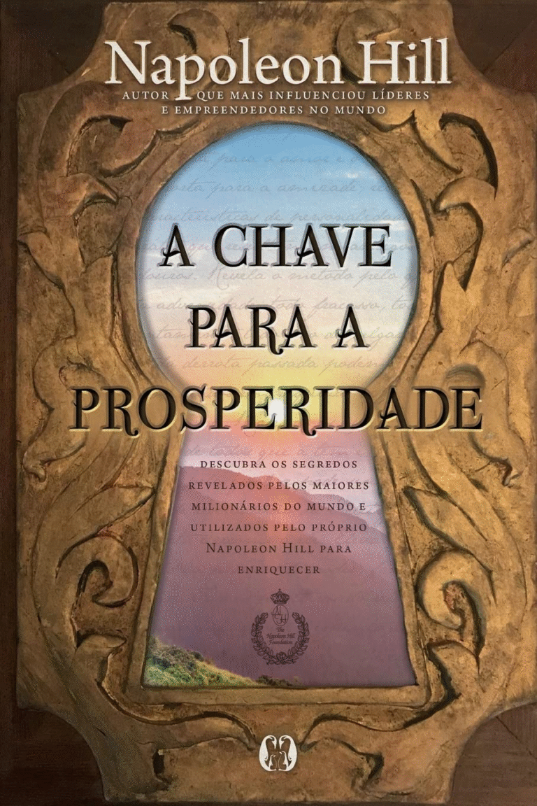 A Chave Para a Prosperidade – Napoleon Hill | Ebook |