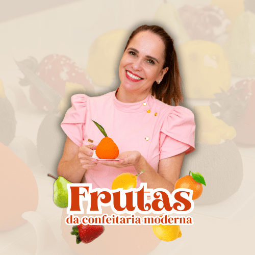  Receitas curso Isis Alvarez — Guia Prático de Entremets Frutados para confeiteiras