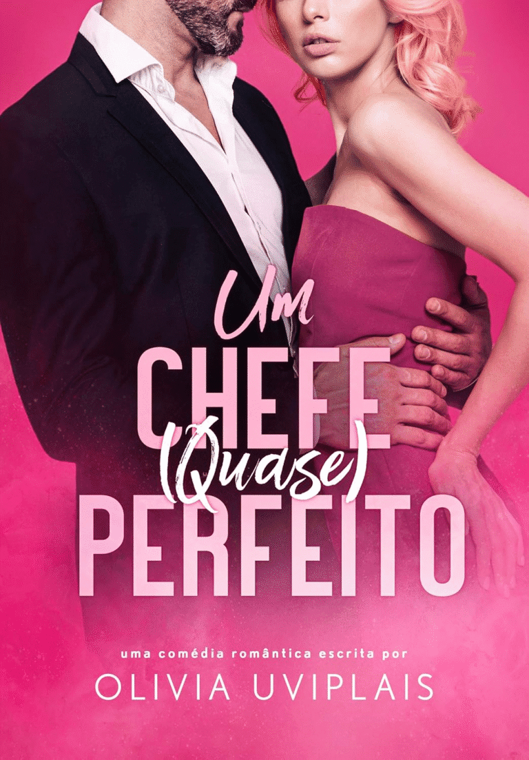 Um Chefe (Quase) Perfeito – Olivia Uviplais | Ebook