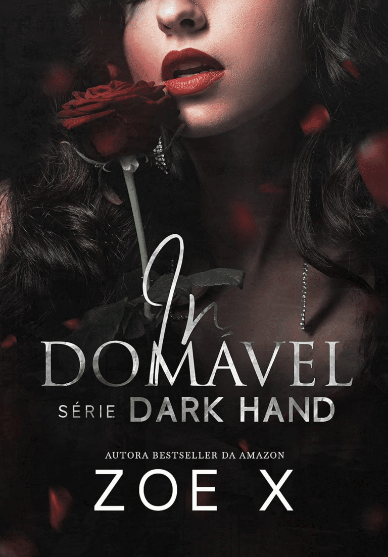 INDOMÁVEL – Série Dark Hand Vol. 1 | Zoe X | Ebook |