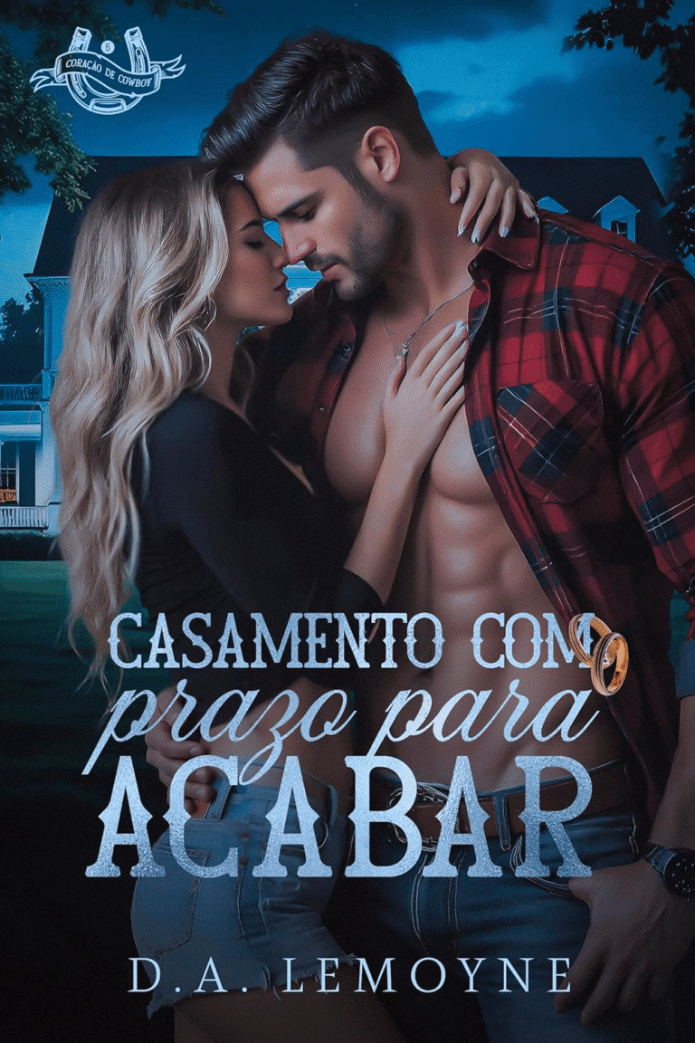 Casamento com Prazo para Acabar (Coração de Cowboy Livro 5) por D. A. Lemoyne | Ebook |