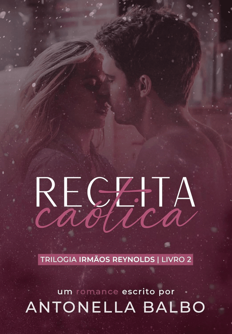 Receita Caótica (Trilogia Irmãos Reynolds Livro 2) Antonella Balbo | Ebook