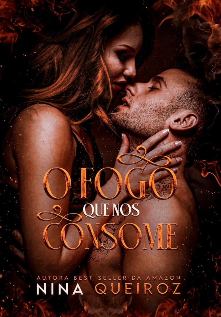 O Fogo Que Nos Consome – Nina Queiroz | Ebook |