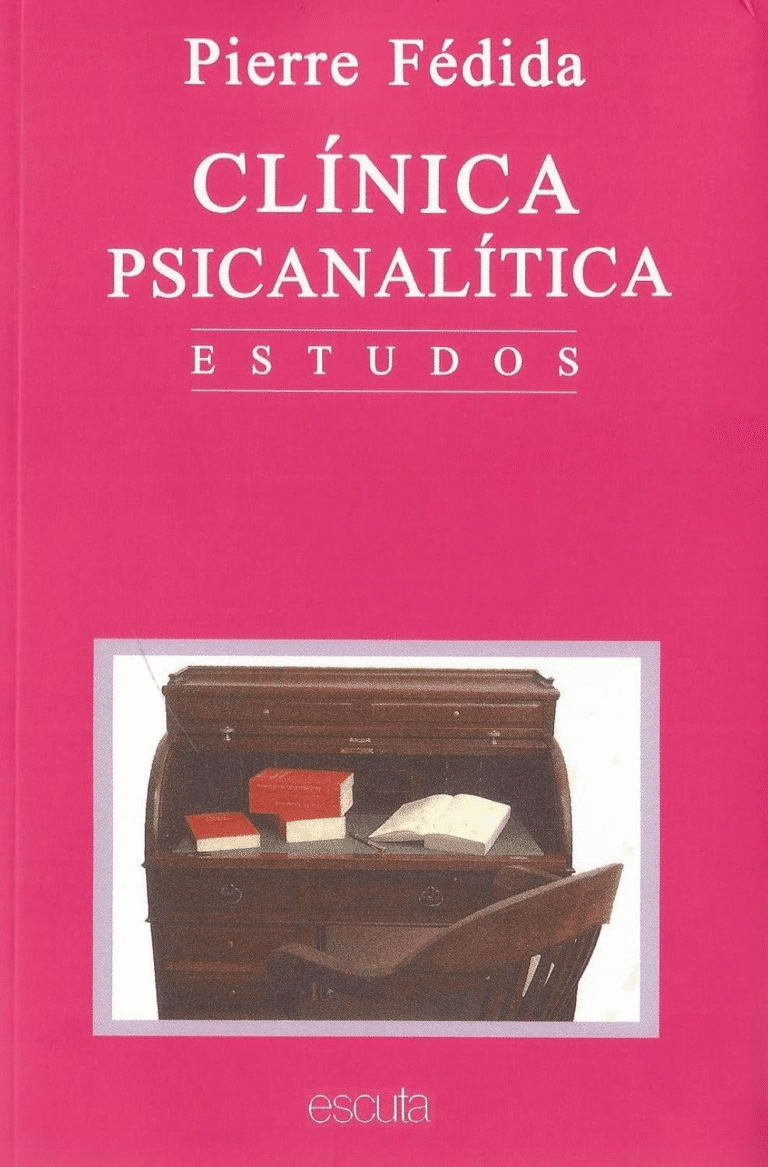 Clínica Psicanalítica Estudos: Pierre Fédida e a Abordagem Técnica Mais Buscada na Psicanálise Contemporânea