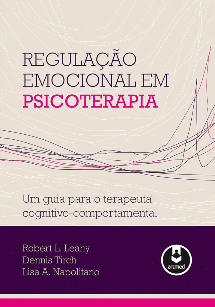 image-107-717x1024 Regulação Emocional em Psicoterapia: Um Guia Definitivo de Robert L. Leahy para o Terapeuta Cognitivo-Comportamental