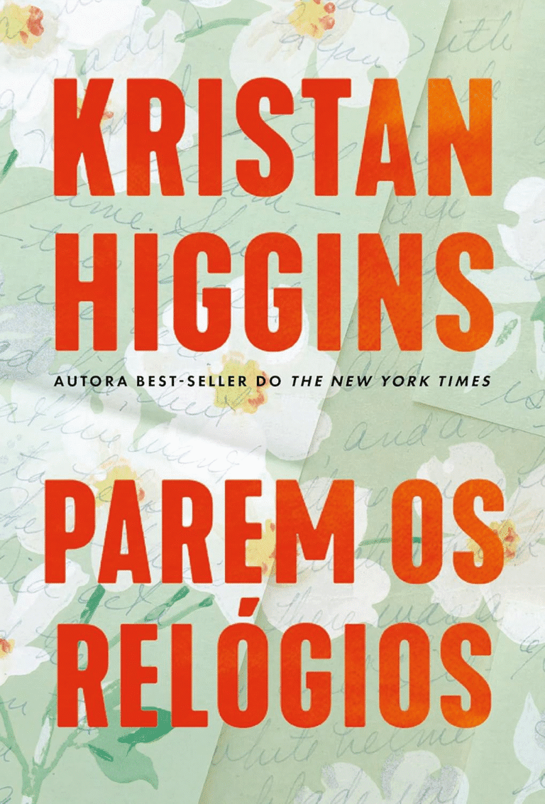 Parem os relógios – Kristan Higgins | Ebook