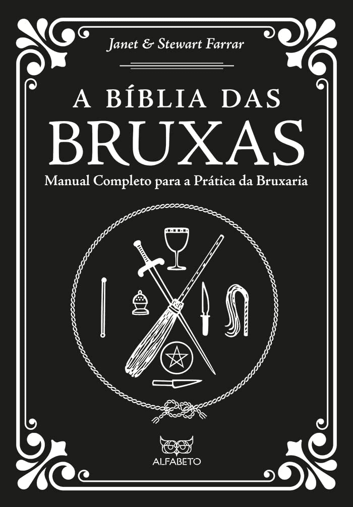 image-59 A Bíblia das Bruxas, A: Manual Completo Para a Prática da Bruxaria por Janet Farrar e Stewart Farrar | Ebook |