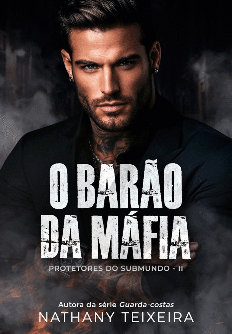 O Barão da Máfia (Protetores do Submundo Livro 2) + Nathany Teixeira | Ebook |