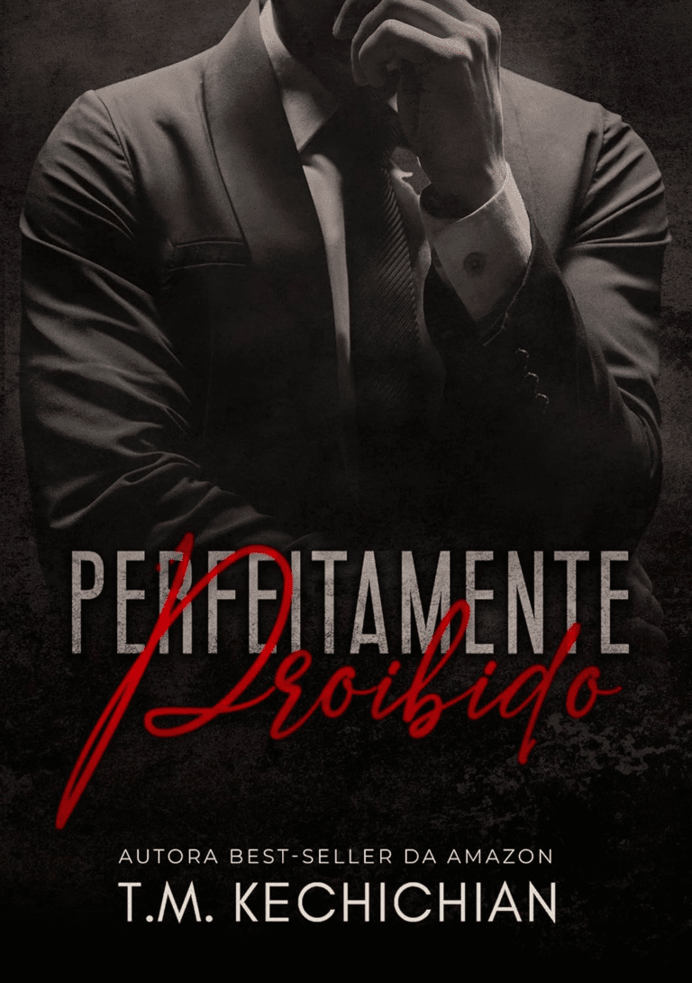 Perfeitamente Proibido: Livro Único por T. M. Kechichian | O Romance Proibido com Age Gap Mais Buscado