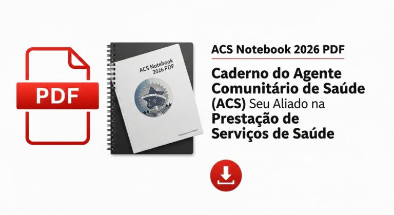 Como o Caderno do ACS 2026 de Marcelo Vieira Pode Transformar Sua Rotina em Campo | Download PDF + Agenda Permanente
