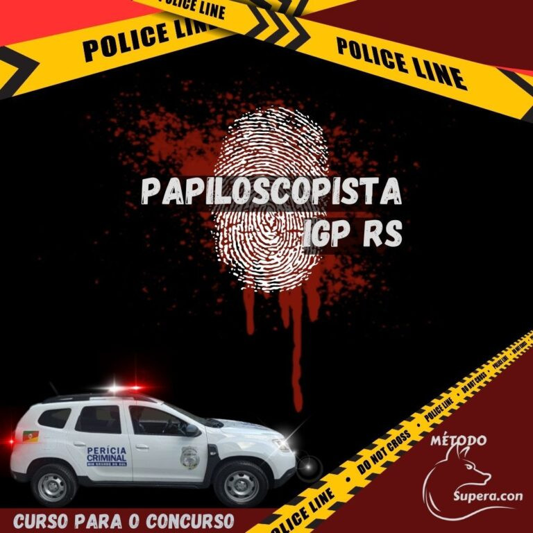 🕵️ Prepare-se para o Sucesso: Curso PAPILOSCOPISTA IGP RS MÉTODO SUPERA.CON!