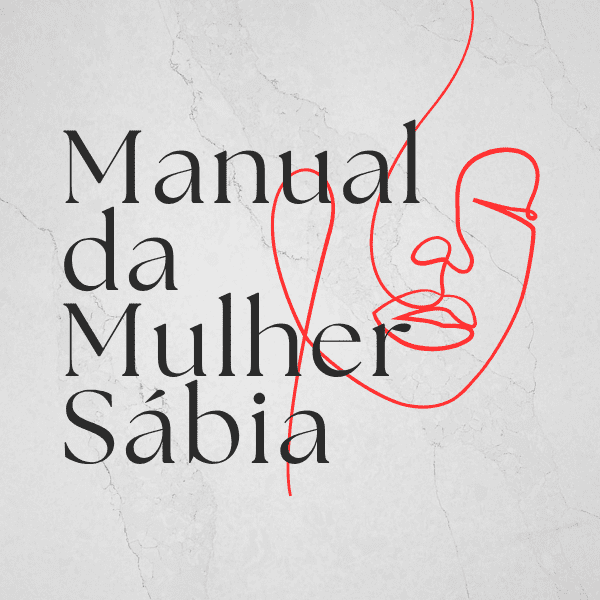 Manual da Mulher Sábia: Transformação Pessoal e Sabedoria Emocional para Viver com Leveza