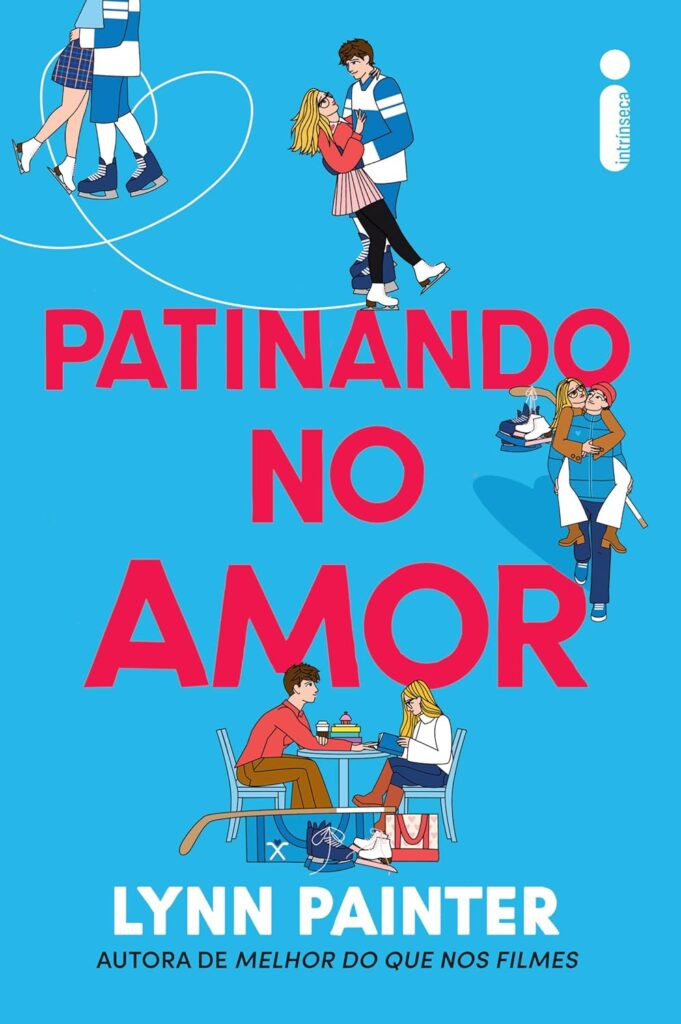 📚 Patinando no Amor: Fake Dating, Reencontro de Amigos de Infância e a Magia dos Sports Romances com Lynn Painter 1 patinando no amor