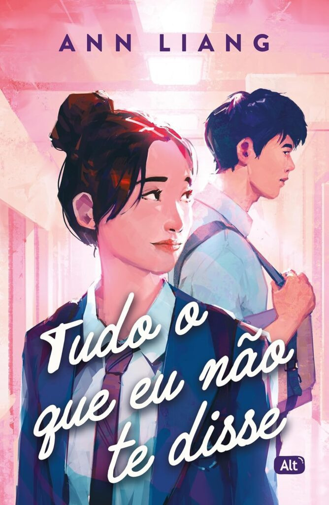 📚 Tudo o que eu não te disse, Ann Liang: Romance YA, Envio Acidental de E-mails e a Verdade por Trás da Perfeição 1 tudo o que eu nao te disse
