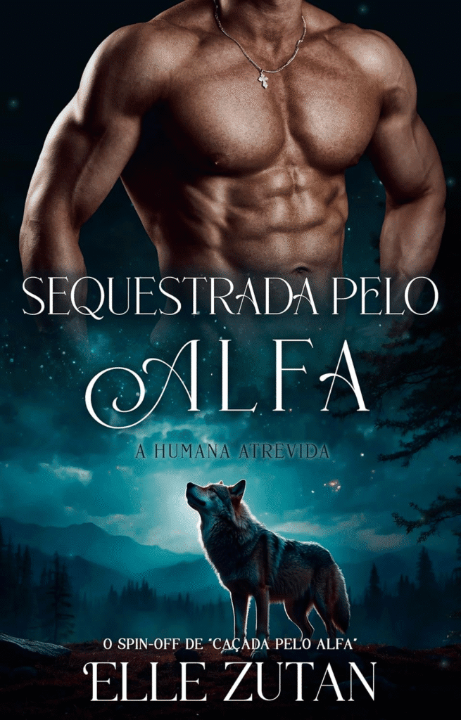 image-45-655x1024 🐺 Sequestrada pelo Alfa: Elle Zutan e o Envolvente Romance Paranormal com Lobisomens eBook Kindle!