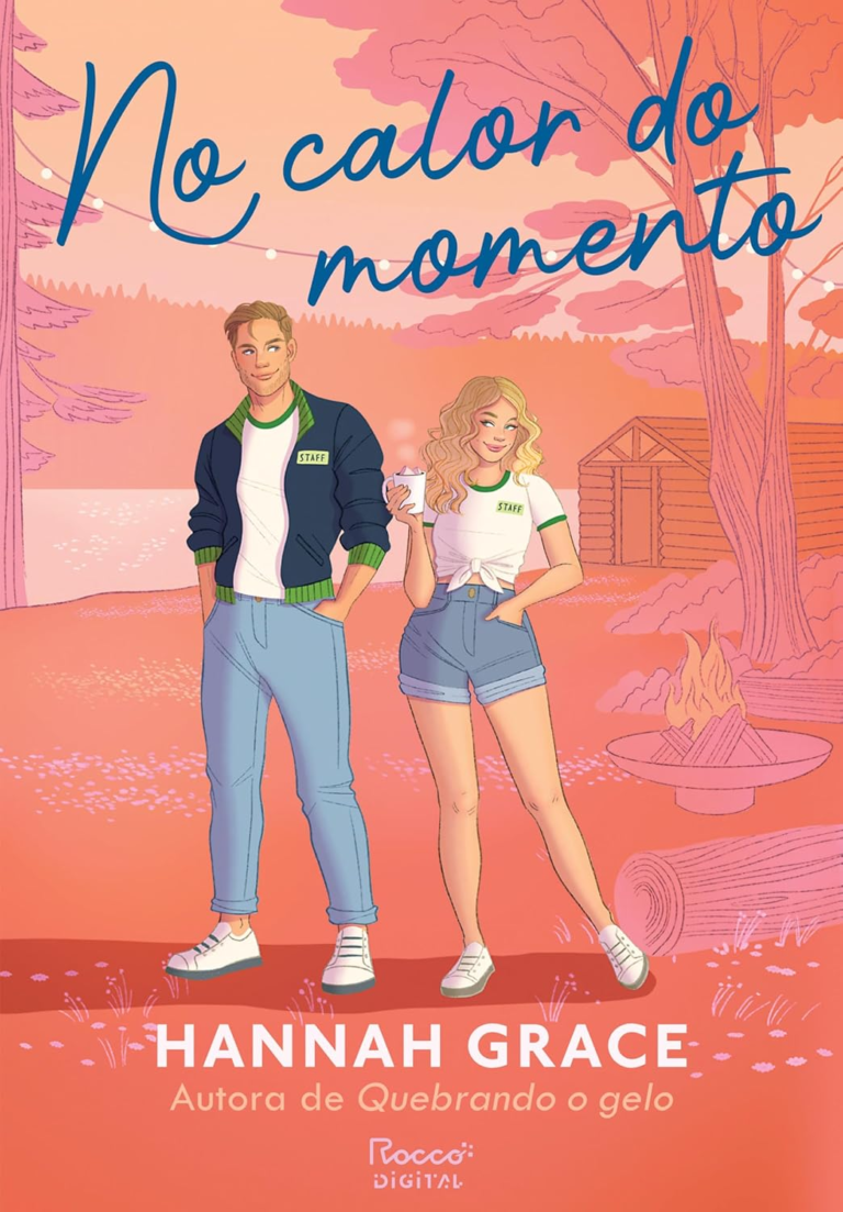 No Calor do Momento – Hannah Grace – eBook Kindle (PDF)