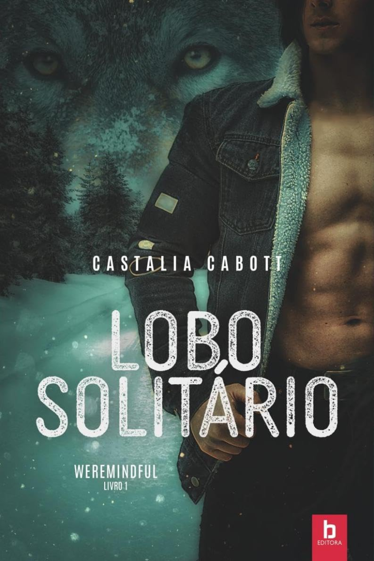 Lobo Solitário – Série Weremindful, Vol. 1, Castalia Cabott – (Opinião Crítica)