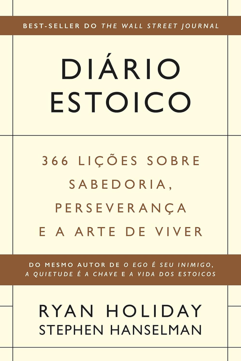 Diário Estoico: 366 lições sobre sabedoria, perseverança e a arte de viver – Ryan Holiday | eBook